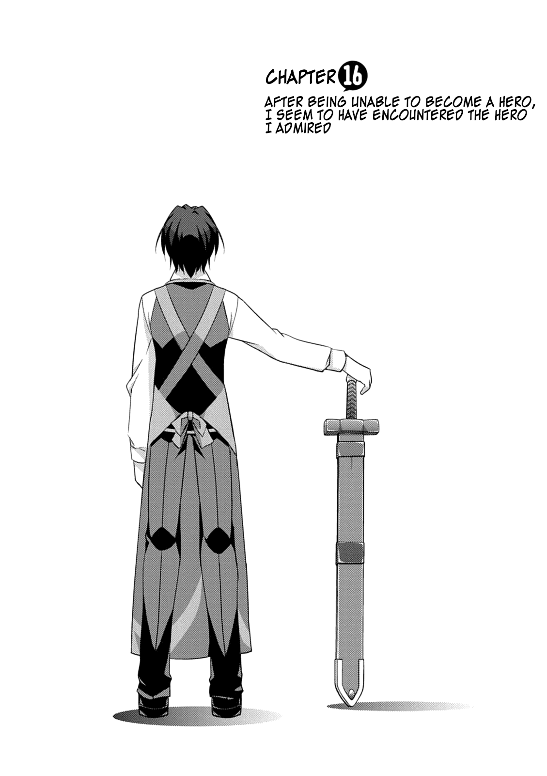 Yuusha ni Narenakatta Ore wa Shibushibu Shuushoku o Ketsuishimashita. Chapter 16 page 1 - Chapter 16: After Being Unable to Become a Hero, I Seem to have Encountered the Hero I Admired [END]
