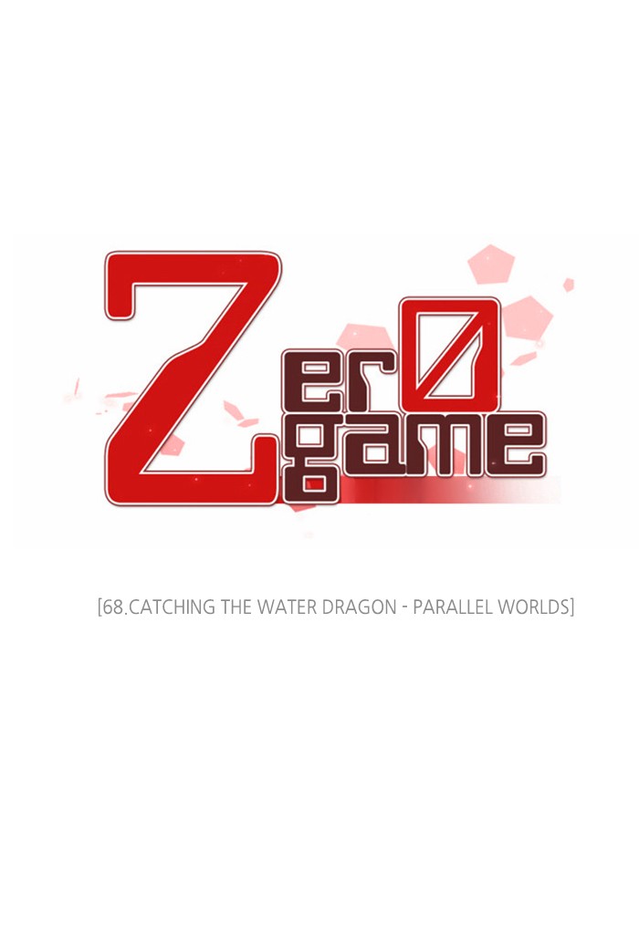 Zero Game Chapter 68 page 34 - Chapter 68: Episode 68 - Catching the Water Dragon - Parallel Worlds