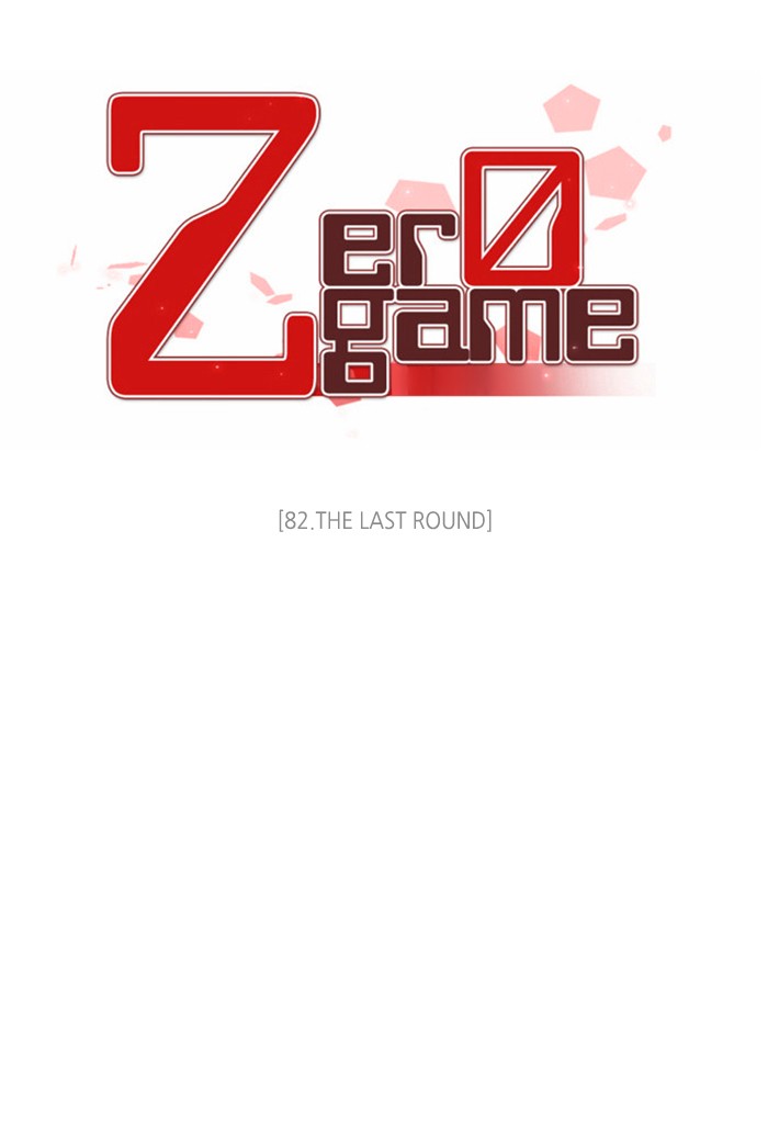 Zero Game Chapter 82 page 85 - Chapter 82: Episode 82 - The Last Round