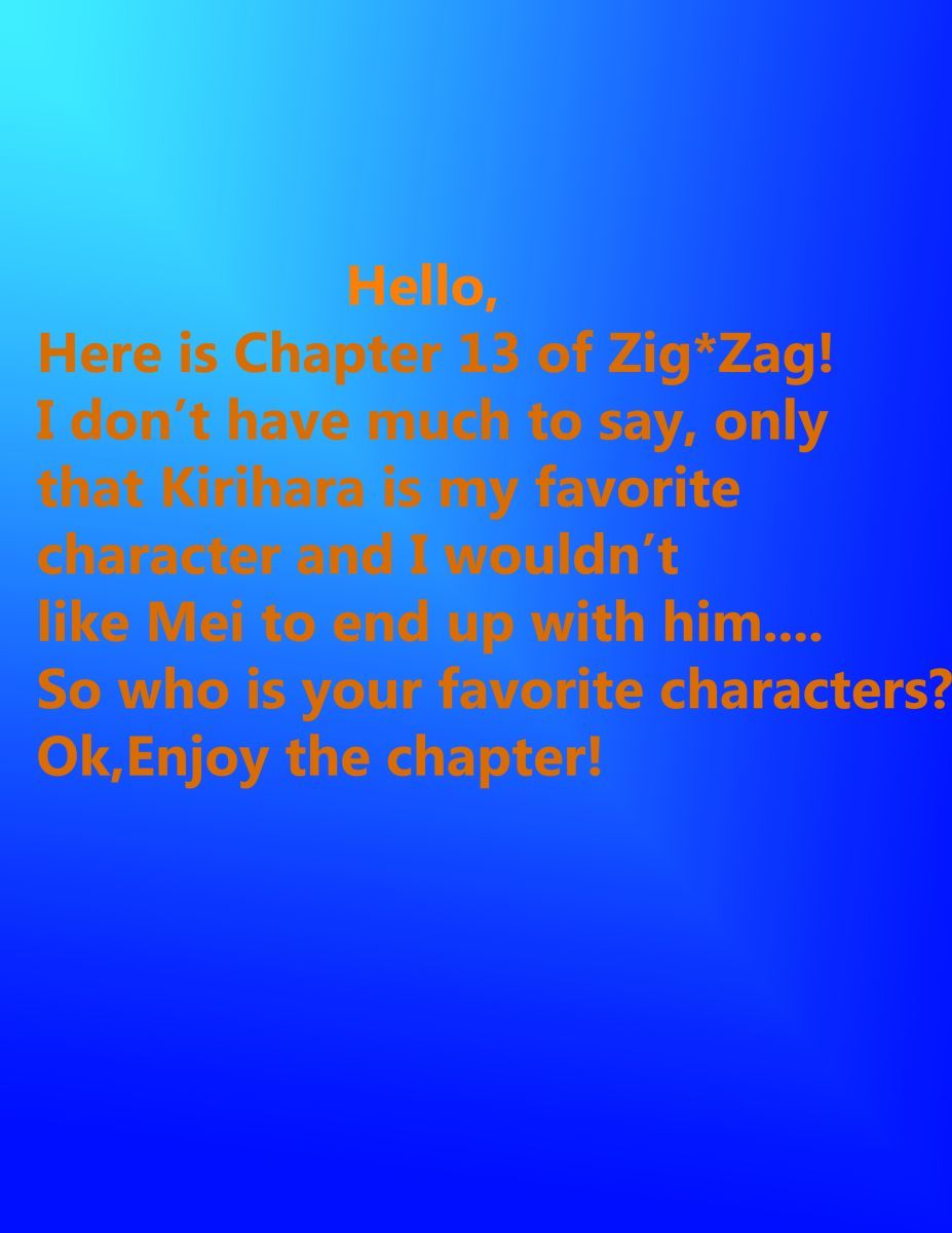 Zig*Zag Chapter 13 page 1 - Chapter 13